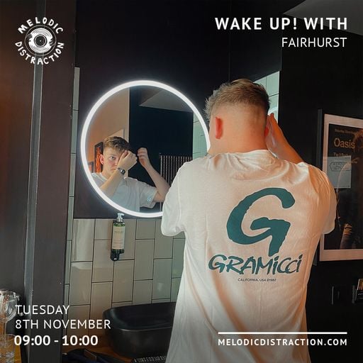 Wake Up! with Fairhurst (8th November '22)