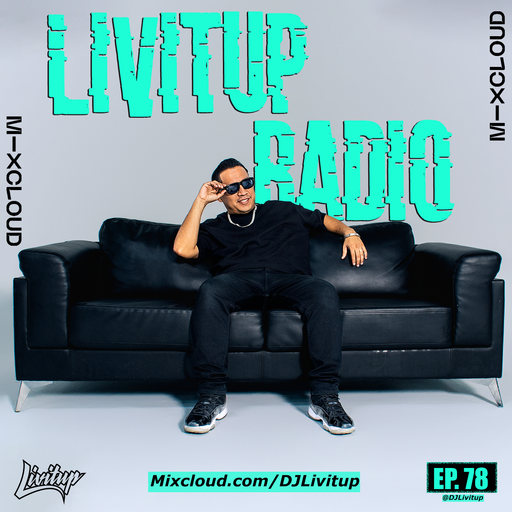 Livitup Radio EP. 78 - 305 Day Mix DJ Livitup Miami