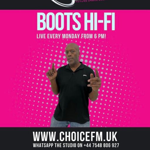 ChoiceFMUK - DJ BOOTS HI-FI 07/07/2025