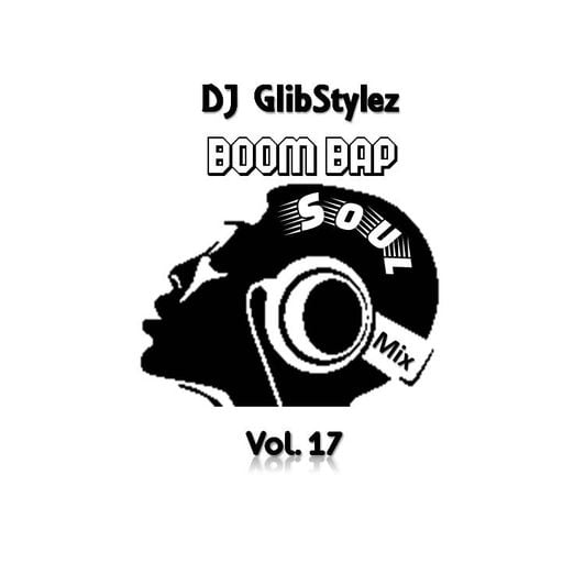 DJ GlibStylez - Boom Bap Soul Mix Vol.17