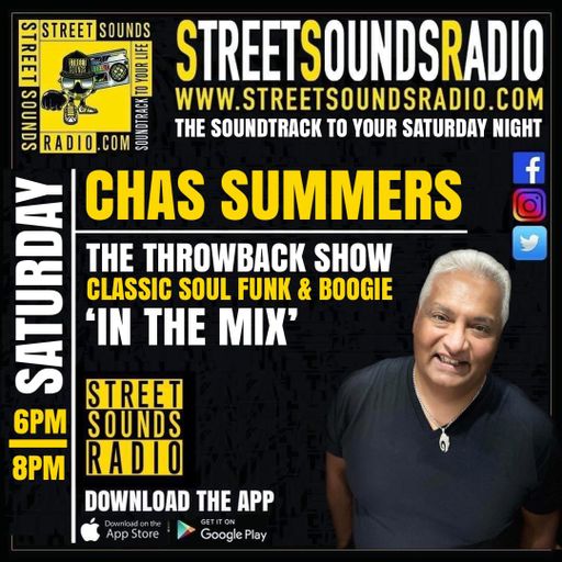 The Street Sounds Throwback Show with Chas Summers on Street Sounds Radio 1800-2000 07/10/2023