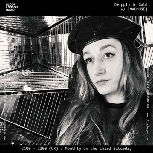 Drippin in Gold w/ [MADMUSE] - 15.03.25