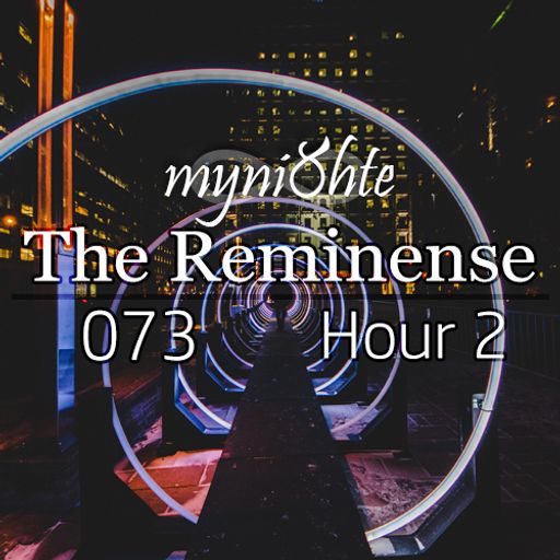 The Reminense 073 - Hour 2