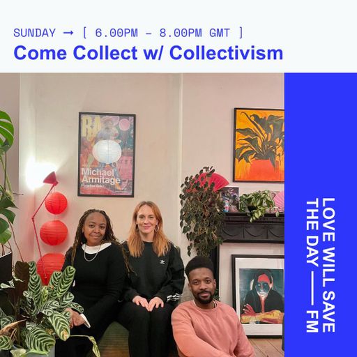 2024-04-14 Come Collect w/ Collectivism | LWSTD-FM