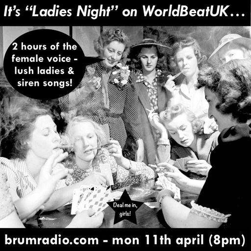 WorldBeatUK with Glyn Phillips - Ladies Night (11/04/2016)