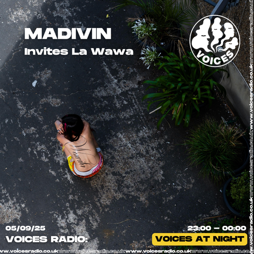 MADIVIN invites La Wawa - 05/09/25 - [Voices Radio]