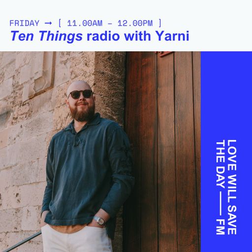 2025-10-17 Ten Things Radio With Yarni | LWSTD-FM
