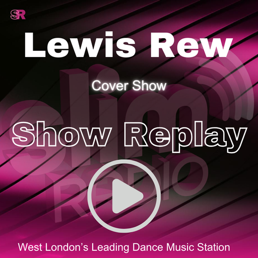 03-04-2026 - Lewis Rew Bank Holiday Friday - Slim Radio