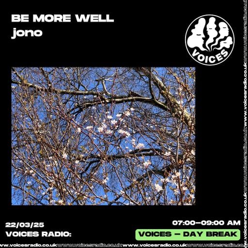 Be More Well - 22/03/25 - [Voices Radio]