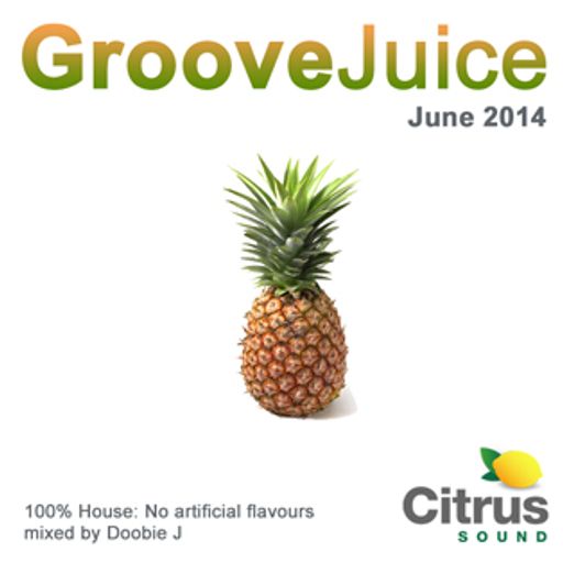 Groove Juice Pineapple - June 2014