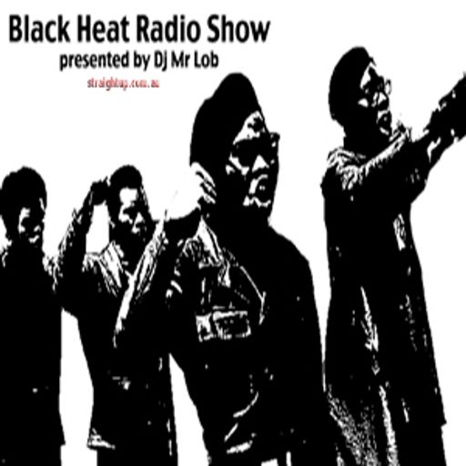 Black Heat Radio Show: Episode 18