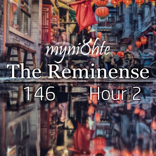 The Reminense 146 - Hour 2