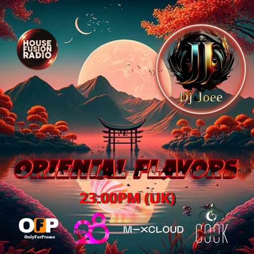 DJ JOEE - " ORIENTAL FLAVORS " - HOUSE FUSION RADIO UK - SHOW # 186