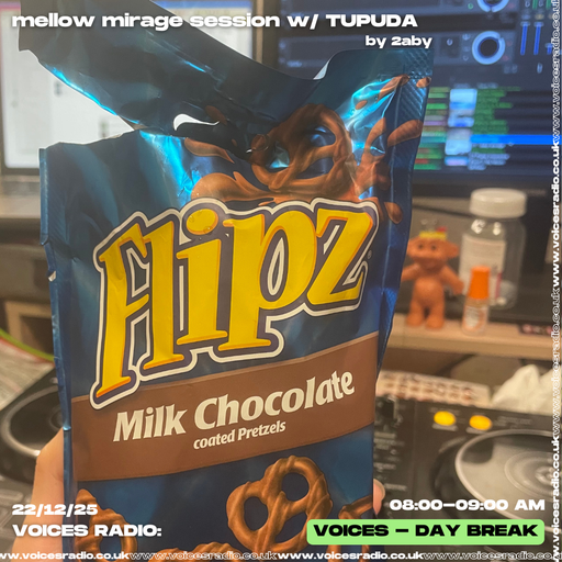 Mellow Mirage Session w/ TUPUDA - 22/12/25 [Voices Radio]