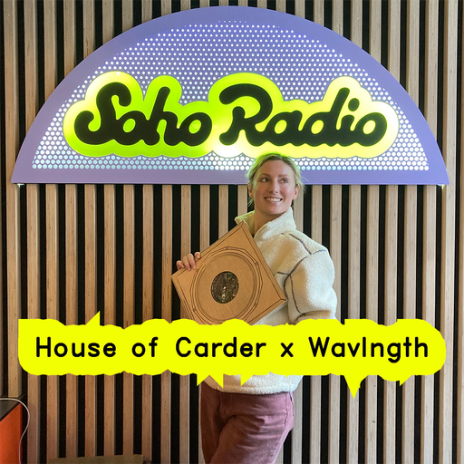 House of Carder x Wavlngth (17/02/2026)