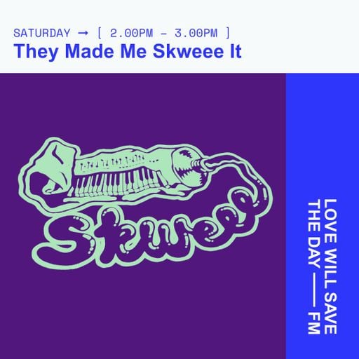 2026-01-31 They Made Me Skweee It | LWSTD-FM