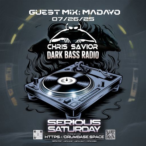 Dark Bass Radio - Chris Savior LIVE - Guest Mix Madayo 072625