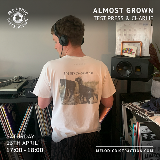 Almost Grown with Test Press & Charlie (April '23)