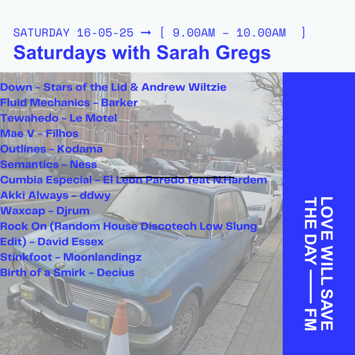 2025-05-17 Saturdays with Sarah Gregs | LWSTD-FM