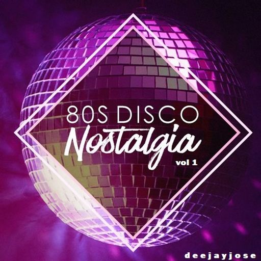 80s Disco Nostalgia Mix v1 by DeeJayJose