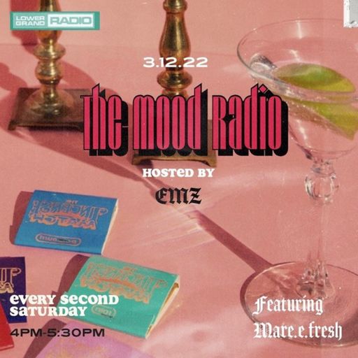 The Mood Radio w/ DJ EMZ (3.12.2022)