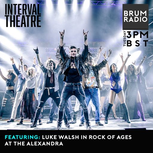 Interval Theatre with Luke Walsh from Rock of Ages UK Tour (07/09/2021)
