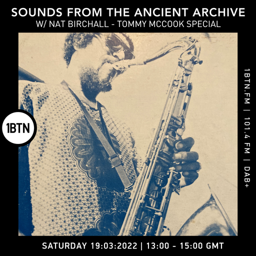 Tales From The Ancient Archives with Nat Birchall - 19.03.2022