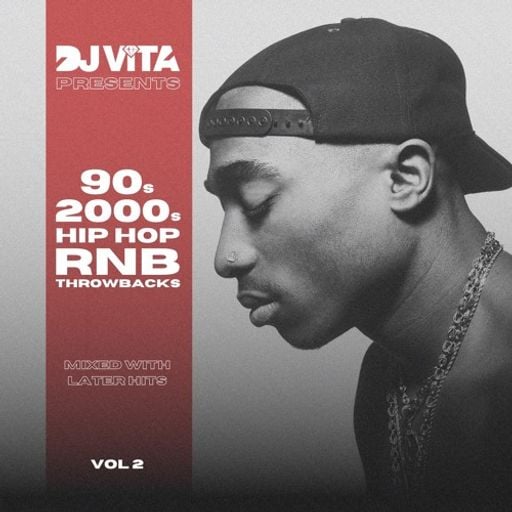 DJ VITA - 90s 2000s Hip-Hop RNB Throwbacks Vol. 2