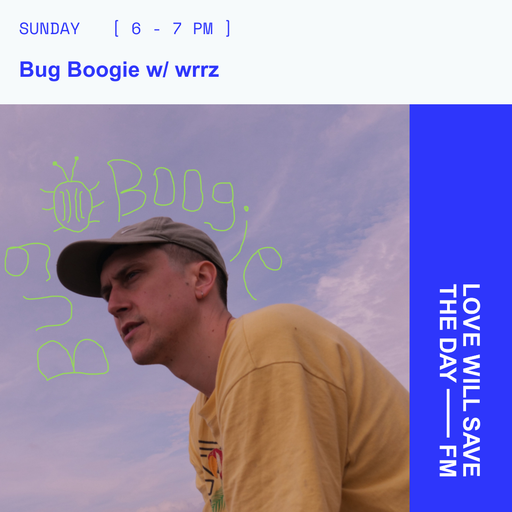 2026-05-31 Bug Boogie | LWSTD-FM