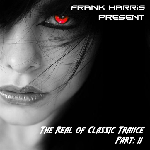 The Real Of Classic Trance Part II