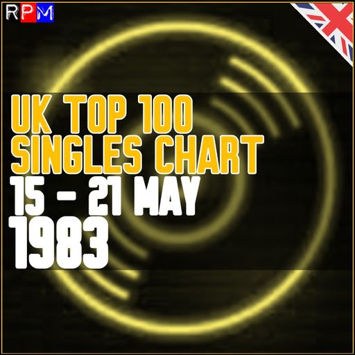 UK TOP 100 : 15 - 21 MAY 1983