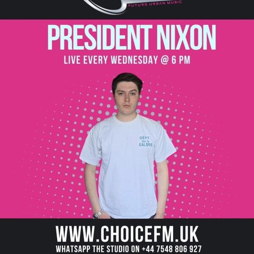 ChoiceFMUK - President nixon -07/01/2026