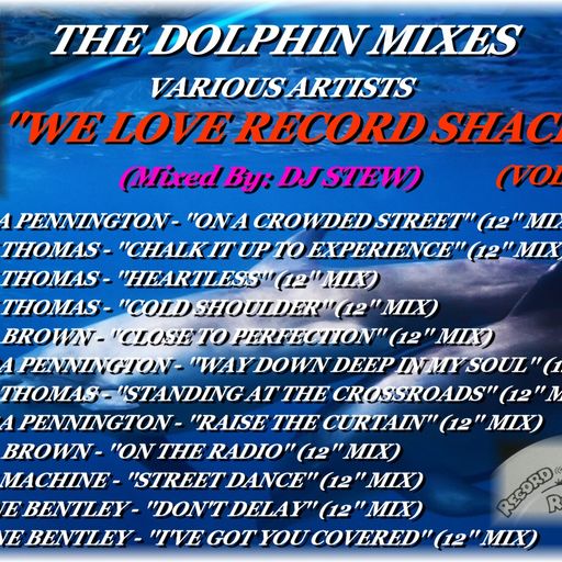 THE DOLPHIN MIXES - VARIOUS ARTISTS - ''WE LOVE RECORD SHACK'' (VOLUME 1)