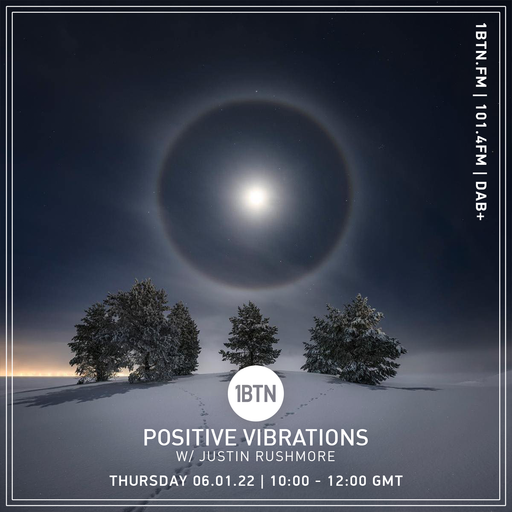 Positive Vibrations with Justin Rushmore - 06.01.2022