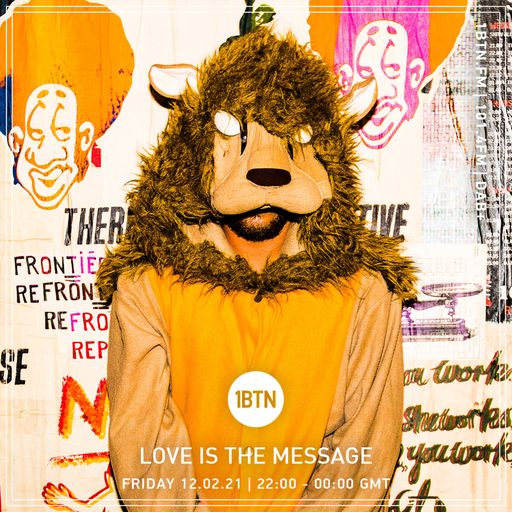 Love Is The Message - 12.02.2021