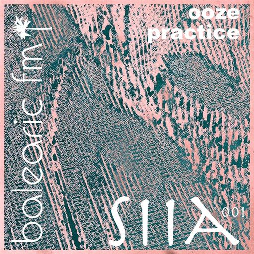 ooze practice (DJ Siia, 001)