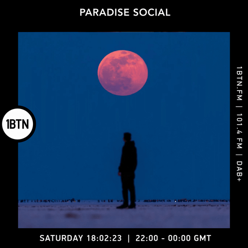 Paradise Social Radio Show 18.02.2023