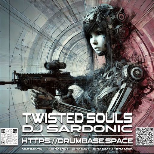 DJ SARDONIC _ TWISTED SOULS radio show Ep.13 LIVE on DrumBaseSpace 04/08/2025
