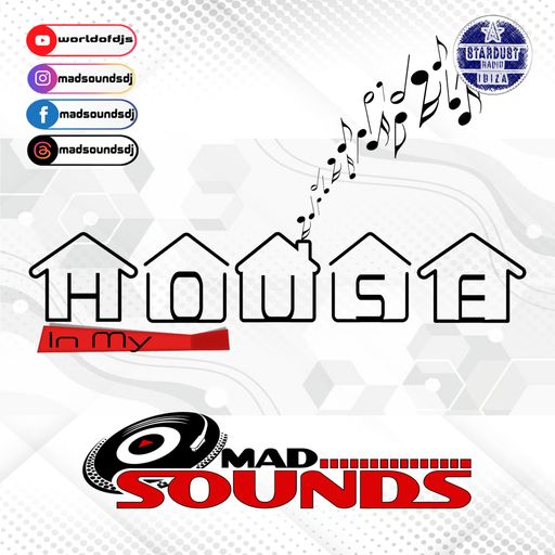 MadSounds	-	In My House