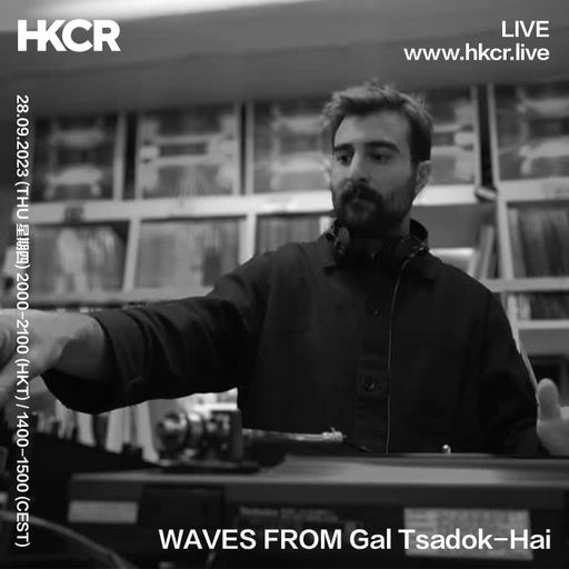 WAVES FROM Gal Tsadok-Hai - 28/09/2023