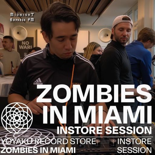 Zombies in Miami - Yoyaku instore session [2024]
