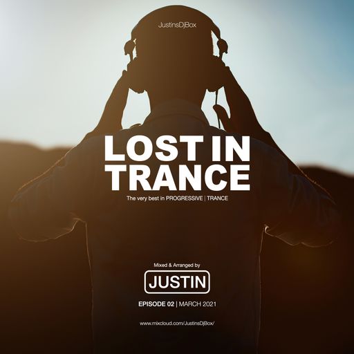Lost In Trance - Episode 02 (March2021)