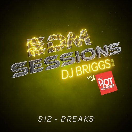 EDM Sessions - S12 Breaks!