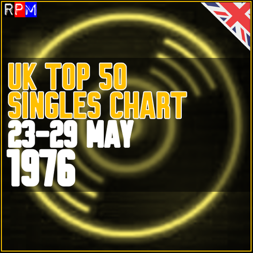 UK TOP 50 : 23 - 29 MAY 1976