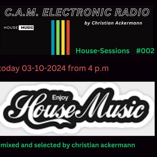 CAM-HOUSE-SESSIONS #002 by christian ackermann 03-10-2024