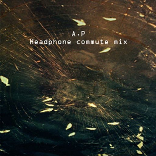 A.P Headphone commute mix