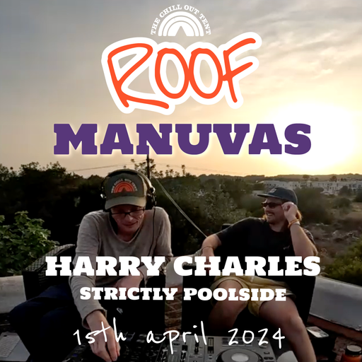 ROOF MANUVAS  #2 - Harry Charles and Strictly Poolside