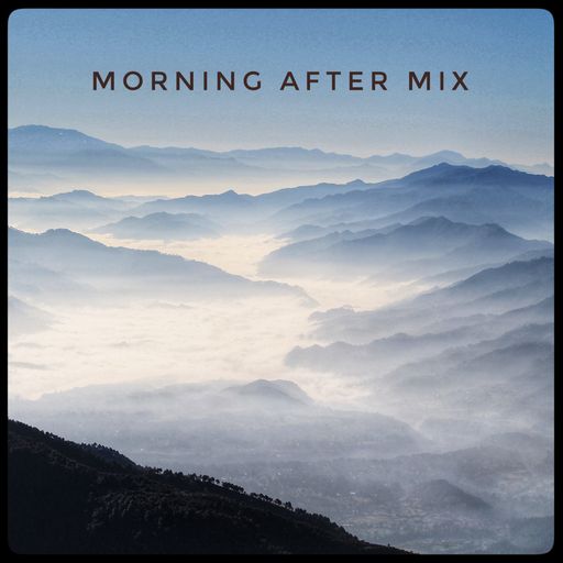 Morning after mix Oct18