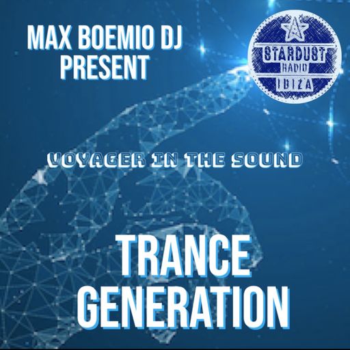 MAX BOEMIO	-	Voyager in the Sound Trance Generation