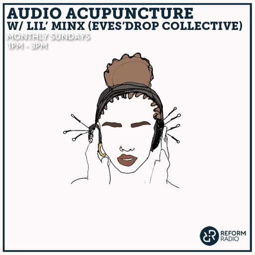 Audio Acupuncture with Lil' Minx - Sunday 11 February, 2024